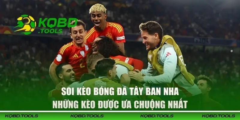 Những kèo được ưa chuộng nhất