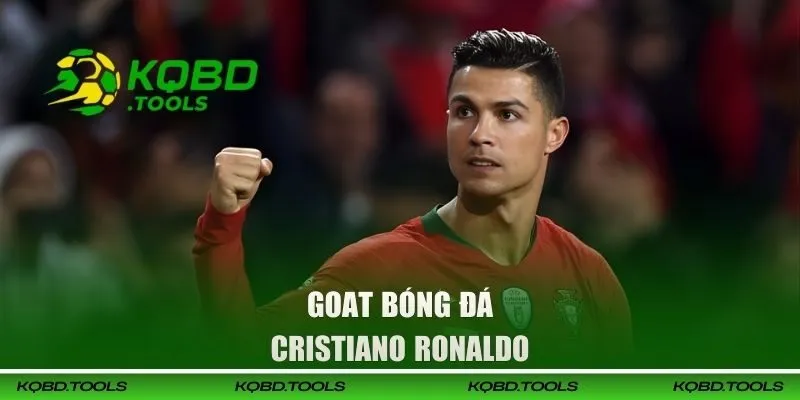 Goat bóng đá Cristiano Ronaldo