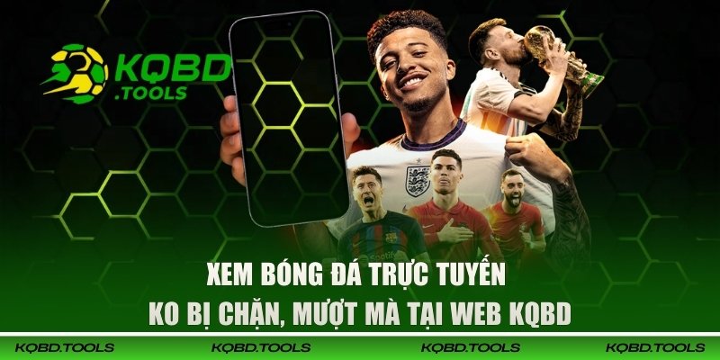 Xem Bóng Đá Trực Tuyến Ko Bị Chặn