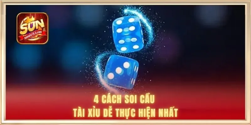 Cách Soi Cầu Tài Xỉu Đảm Bảo Tỷ Lệ Thắng Cao Hơn 90% 1 4 cách soi cầu tài xỉu dễ thực hiện nhất
