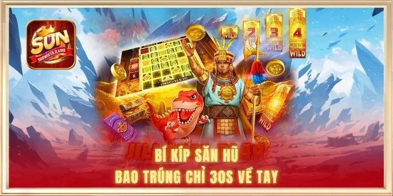 Top Cách Chơi Game Nổ Hũ SUNWIN - Không Thua Lỗ Cảm Tính 2 Bí kíp săn hũ bao trúng chỉ 30s về tay