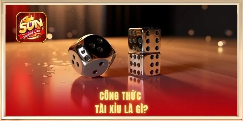 Công Thức Tài Xỉu - Phân Tích Quy Luật Kết Quả Chuẩn Xác 1 Công thức tài xỉu là gì?