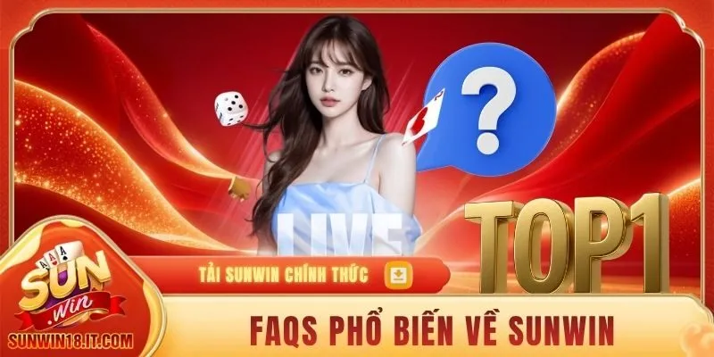 SUNWIN 19 FAQs phổ biến về cổng game