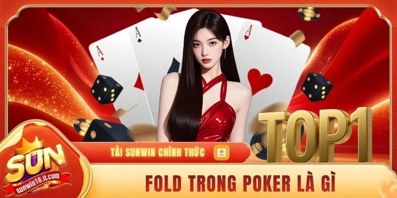 Fold trong poker là gì