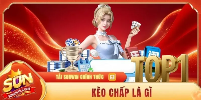 kèo chấp là gì