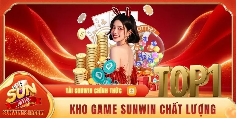 SUNWIN 17 Kho game giải trí chất lượng