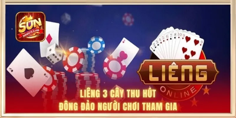Liêng 3 Cây - Luật Chơi Cơ Bản Giúp Bạn Làm Quen Nhanh 1 Liêng 3 cây thu hút đông đảo người chơi tham gia