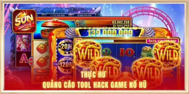 Tool Hack Game Nổ Hũ - Cơ Chế Vận Hành Tại Cổng Game Sunwin 2 Thực hư quảng cáo tool hack game nổ hũ