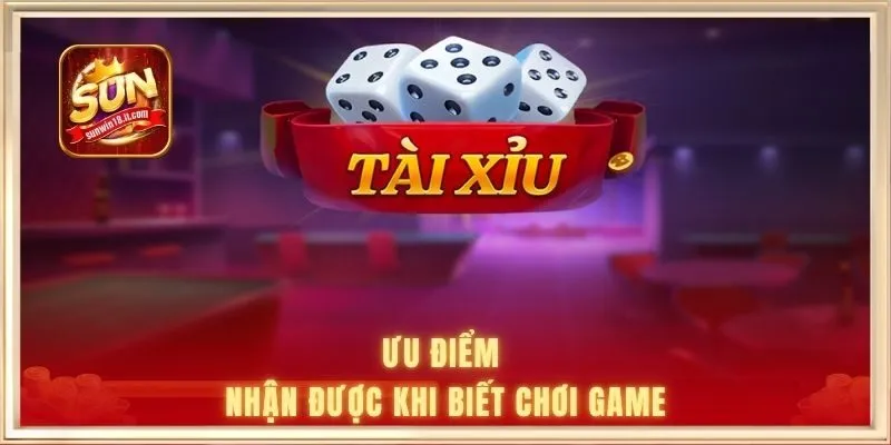 Cách Chơi Tài Xỉu SUNWIN | Làm Chủ Cuộc Chơi Nhanh 3 Ưu điểm nhận được khi biết chơi game