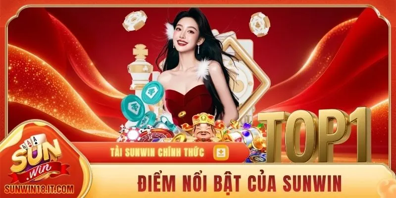 SUNWIN 16 Ưu điểm nổi bật của SUNWIN